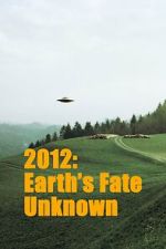 Watch Earths Fate Unknown 123moviesFree