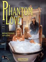 Watch Phantom Love 123moviesFree