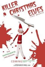 Watch Killer Christmas Elves 123moviesFree