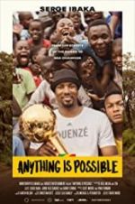Watch Anything is Possible: A Serge Ibaka Story 123moviesFree