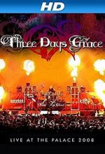 Watch Three Days Grace: Live at the Palace 2008 123moviesFree