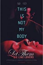 Watch Let Them Die Like Lovers 123moviesFree