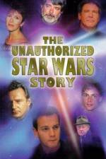 Watch The Unauthorized 'Star Wars' Story 123moviesFree