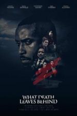 Watch What Death Leaves Behind 123moviesFree