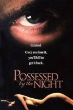 Watch Possessed by the Night 123moviesFree