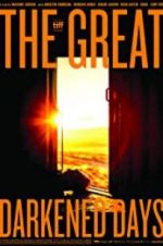 Watch The Great Darkened Days 123moviesFree