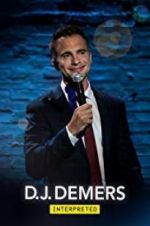 Watch D.J. Demers: Interpreted 123moviesFree