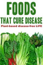 Watch Foods That Cure Disease 123moviesFree
