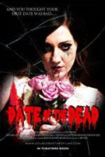Watch Date of the Dead 123moviesFree
