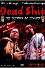 Watch Dead Shit 123moviesFree