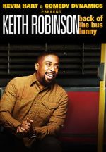 Watch Kevin Hart Presents: Keith Robinson - Back of the Bus Funny 123moviesFree