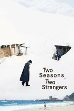 Watch Two Seasons, Two Strangers 123moviesFree