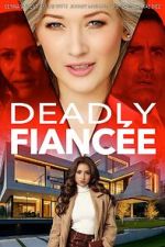 Watch Deadly Fianc�e 123moviesFree