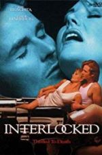Watch Interlocked: Thrilled to Death 123moviesFree