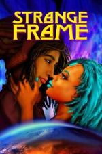 Watch Strange Frame 123moviesFree