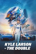 Watch Kyle Larson vs. The Double 123moviesFree