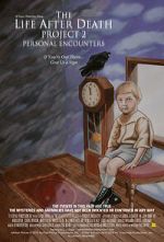Watch The Life After Death Project 2: Personal Encounters 123moviesFree