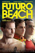 Watch Futuro Beach 123moviesFree