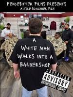 Watch A White Man Walks Into A Barbershop 123moviesFree