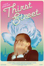 Watch Thirst Street 123moviesFree