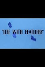 Watch Life with Feathers (Short 1945) 123moviesFree
