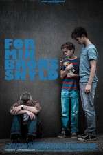 Watch For min brors skyld 123moviesFree