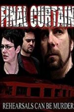 Watch Final Curtain 123moviesFree