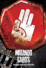 Watch Matando Cabos 123moviesFree