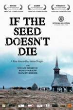 Watch If the Seed Doesn't die 123moviesFree