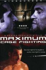 Watch Maximum Cage Fighting 123moviesFree