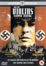 Watch And the Violins Stopped Playing 123moviesFree
