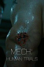 Watch Mech: Human Trials 123moviesFree