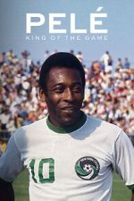 Watch Pel�: King of the Game 123moviesFree