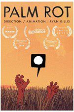 Watch Palm Rot 123moviesFree