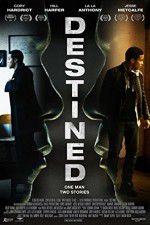 Watch Destined 123moviesFree