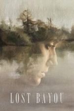 Watch Lost Bayou 123moviesFree