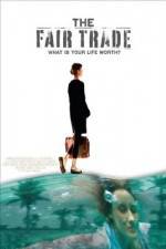 Watch The Fair Trade 123moviesFree