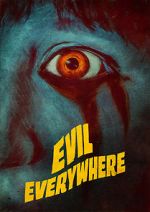 Watch Evil Everywhere 123moviesFree