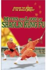 Watch Myths and Logic of Shaolin Kung Fu 123moviesFree
