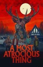 Watch A Most Atrocious Thing 123moviesFree