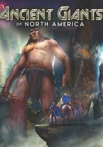 Watch Ancient Giants of North America 123moviesFree