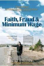 Watch Faith Fraud & Minimum Wage 123moviesFree