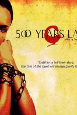 Watch 500 Years Later 123moviesFree