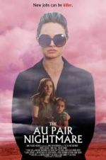 Watch The Au Pair Nightmare 123moviesFree