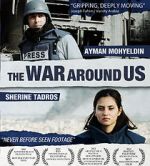 Watch The War Around Us 123moviesFree