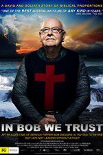 Watch In Bob We Trust 123moviesFree