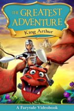 Watch The Greatest Adventure: King Arthur 123moviesFree