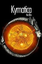 Watch Kymatica 123moviesFree