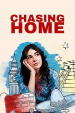 Watch Chasing Home 123moviesFree