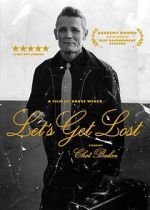 Watch Let\'s Get Lost 123moviesFree
